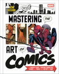 Marvel's Mastering The Art Of Comics