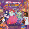 La noche antes del Día de Muertos (The Night Before the Day of the Dead Spanish Edition), The Night Before the Day of the Dead