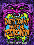 Dirty Donny Must Be Destroyed: The Art Of Donny Gillies