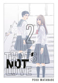 That's Not Love 2