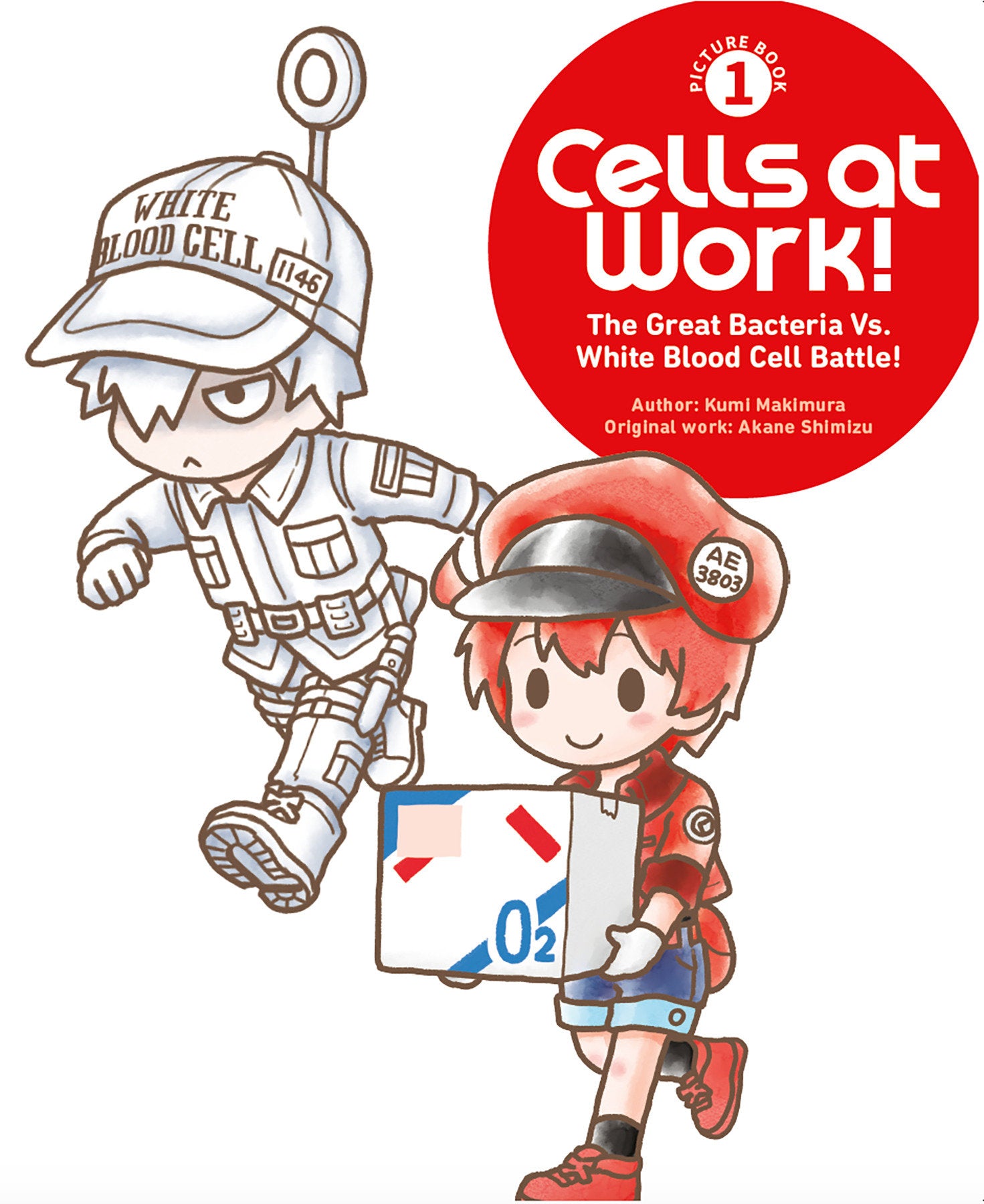 Cells At Work! Picture Book 1: The Great Bacteria Vs. White Blood Cell Battle!