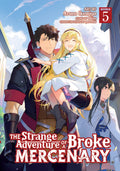 The Strange Adventure of a Broke Mercenary (Manga) Vol. 5