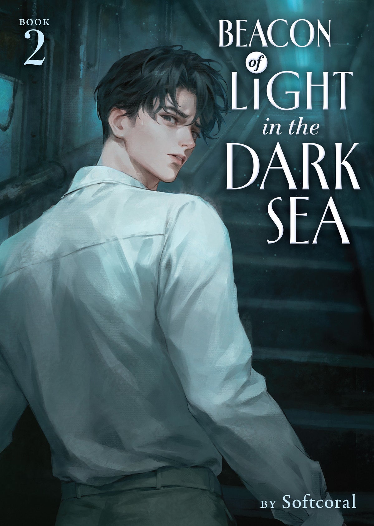 Beacon Of Light In The Dark Sea (Novel) Vol. 2