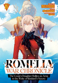 Romelia War Chronicle: The Count's Daughter Rallies An Army In The Wake Of Mankind's Victory (Manga) Vol. 4