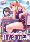Makina-San's A Love Bot?! Vol. 4