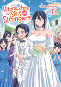 Hitomi-chan is Shy With Strangers Vol. 12