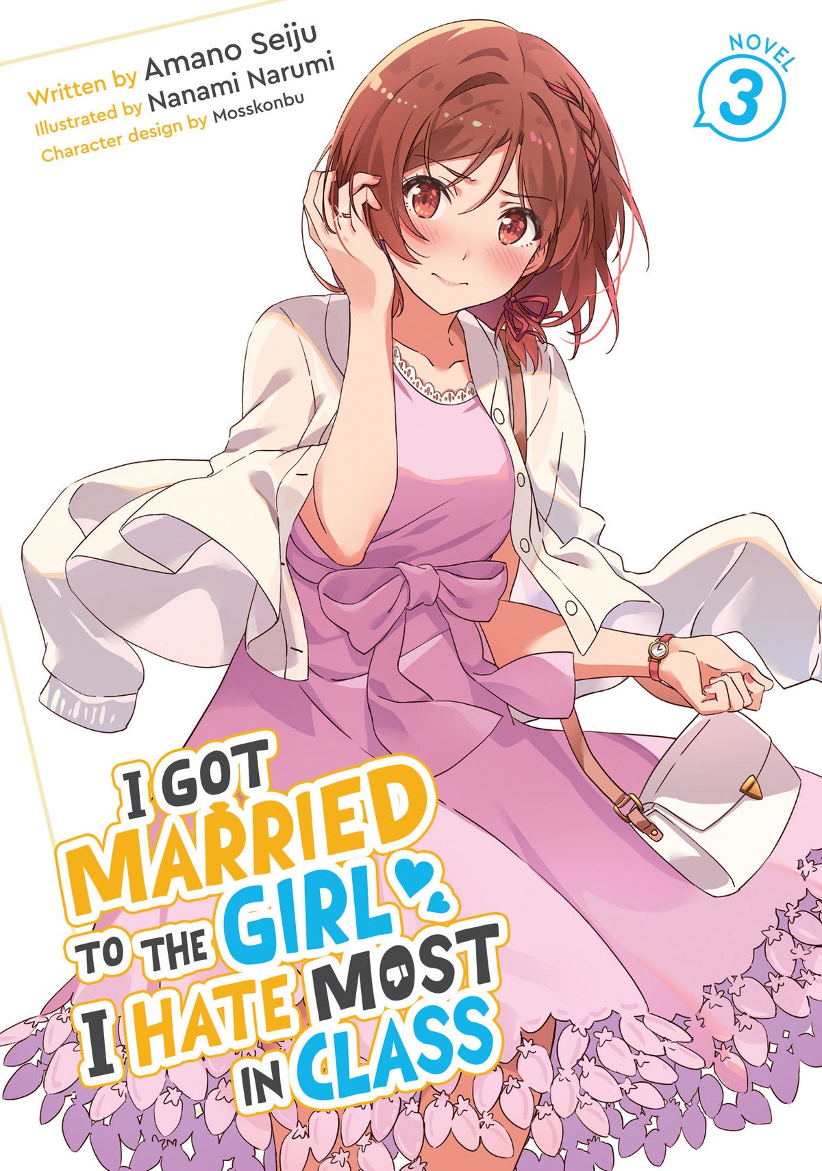 I Got Married To The Girl I Hate Most In Class (Light Novel) Vol. 3