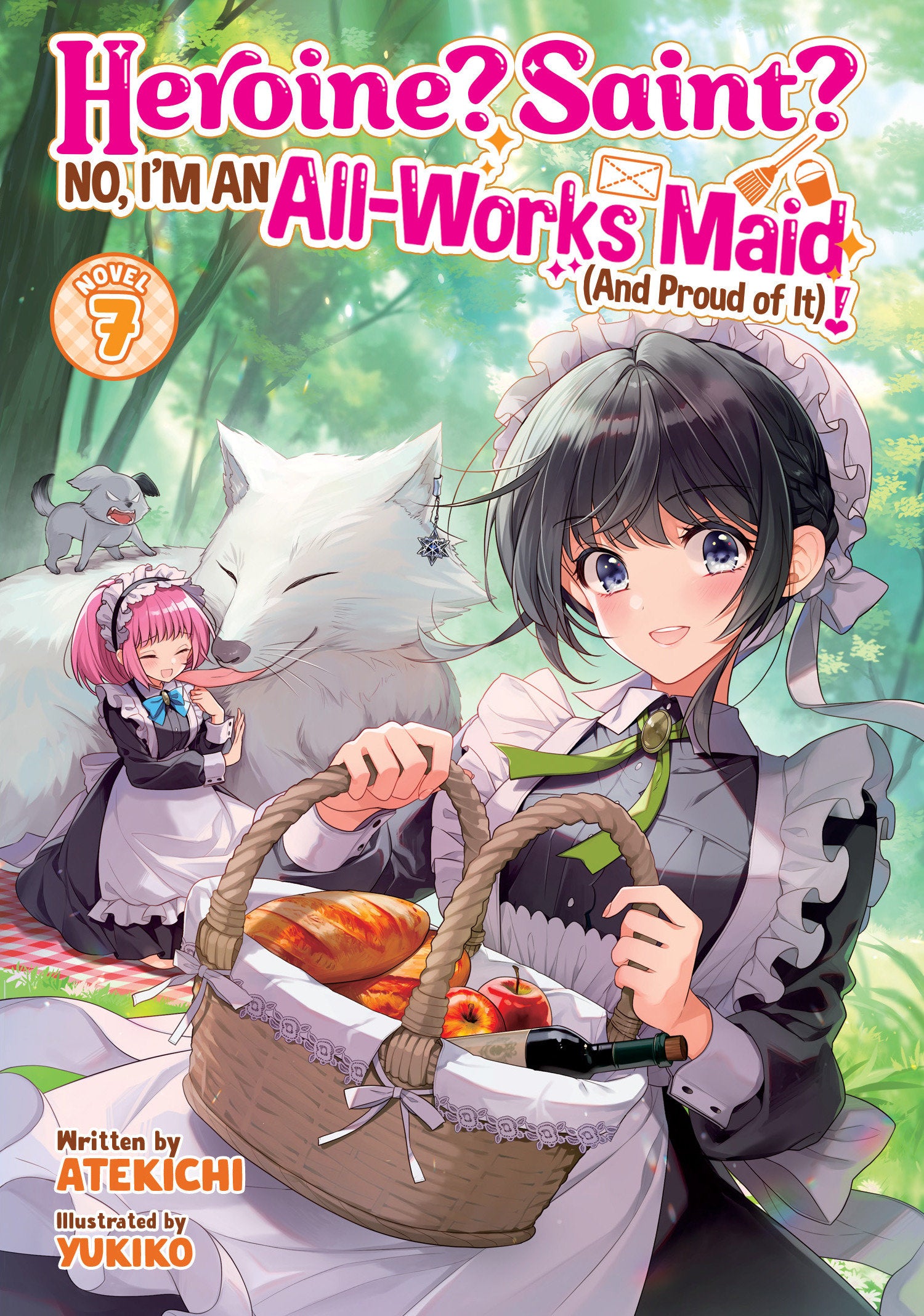 Heroine? Saint? No, I'm An All-Works Maid (And Proud Of It)! (Light Novel) Vol. 7