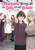 Imaizumi Brings All The Gals To His House Vol. 7