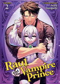 Raul And His Vampire Prince Vol. 2