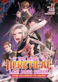 The Most Heretical Last Boss Queen: From Villainess To Savior (Light Novel) Vol. 11
