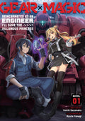 Gear × Magic: Reincarnated As An Engineer, I'll Save The Villainous Princess (Light Novel) Vol. 1