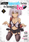Record Of Chrono's War: Apparently I'm Only The Strongest In Bed Vol. 1