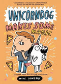 Unicorndog TP Vol 02 Unicorndog Makes Some Magic