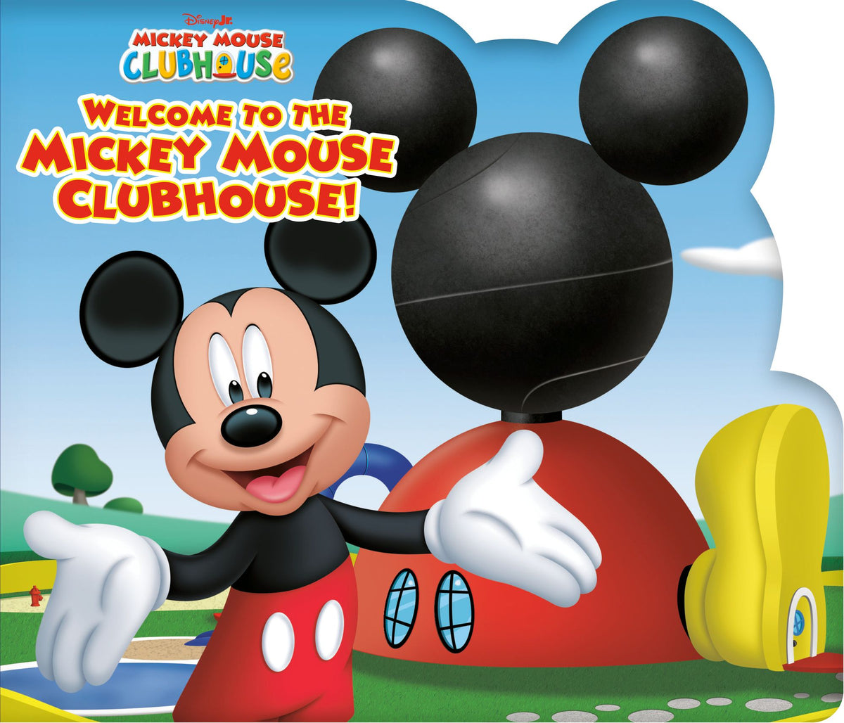 Mickey Mouse Clubhouse: Welcome To The Mickey Mouse Clubhouse!