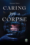 Caring For A Corpse HC