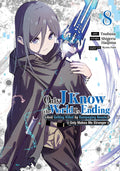 Only I Know The World Is Ending And Getting Killed By Rampaging Beasts Only Makes Me Stronger (Manga) Vol. 8