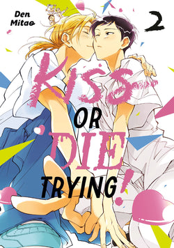 Kiss Or Die Trying! 2