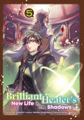 Brilliant Healers New Life In The Shadows TP Vol 05