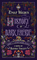Emily Wilde's History Of Dark Faerie