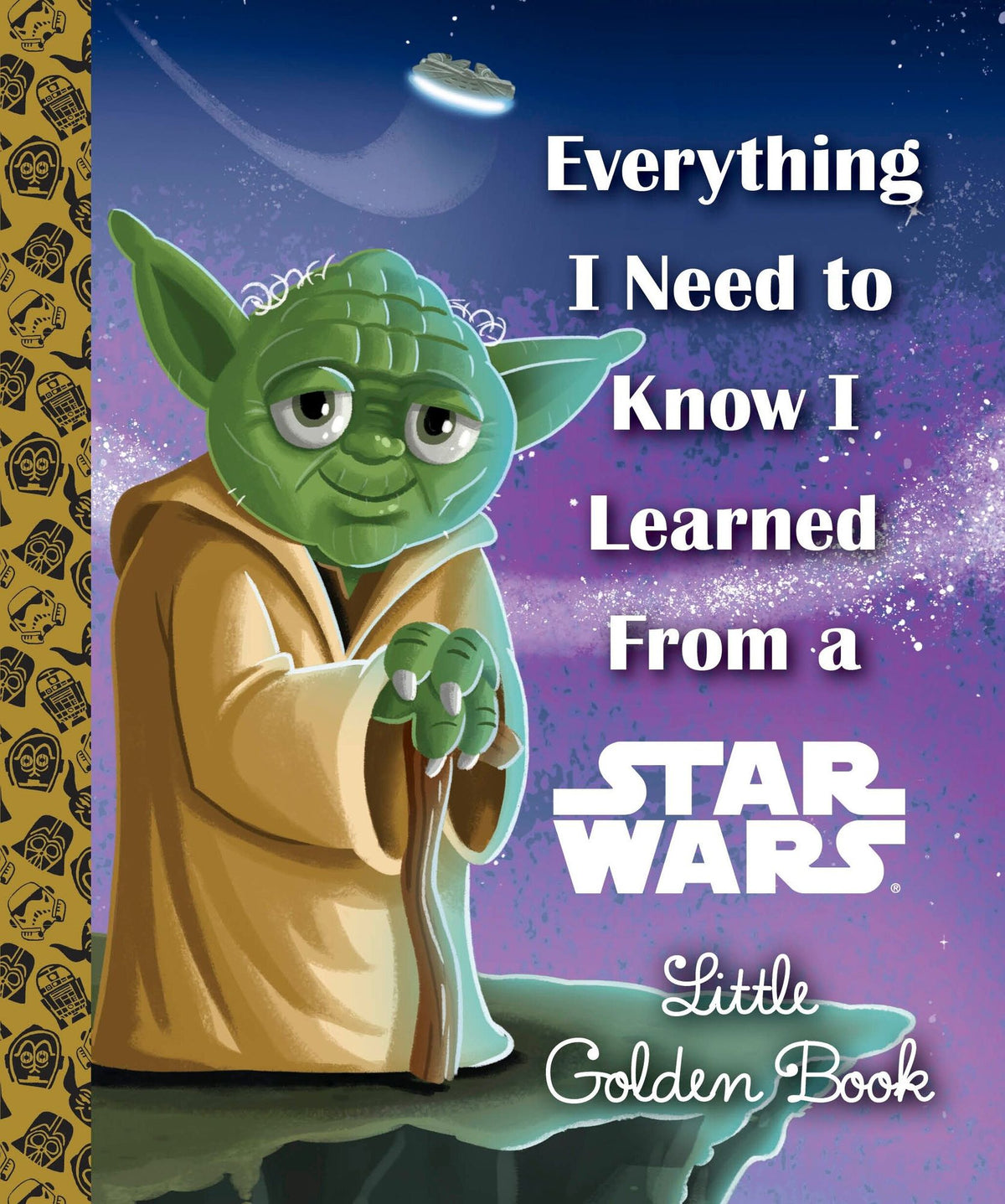 Everything I Need To Know I Learned From A Star Wars Little Golden Book