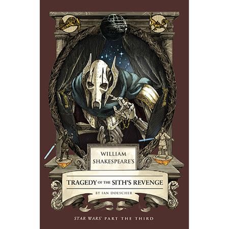 William Shakespeares Star Wars HC Tragedy Of The Siths Revenge Part The Third