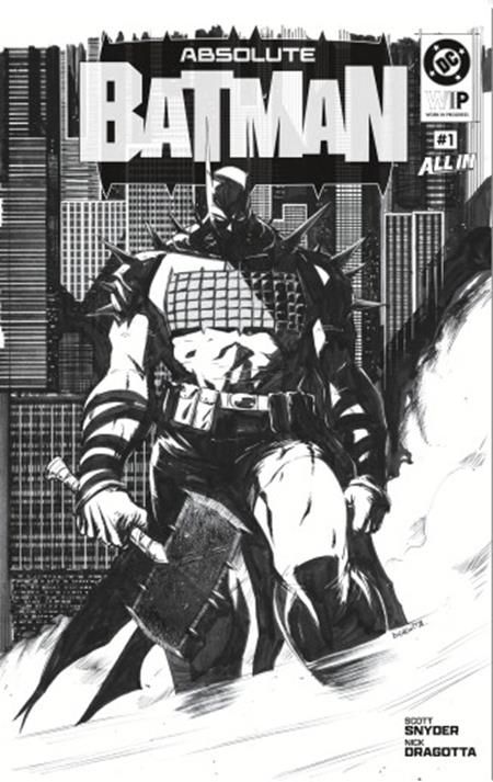 DC W.I.P. Absolute Batman #1 Second Printing CVR B Nick Dragotta Var
