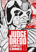 Judge Dredd Compact Crimes TP Vol 1