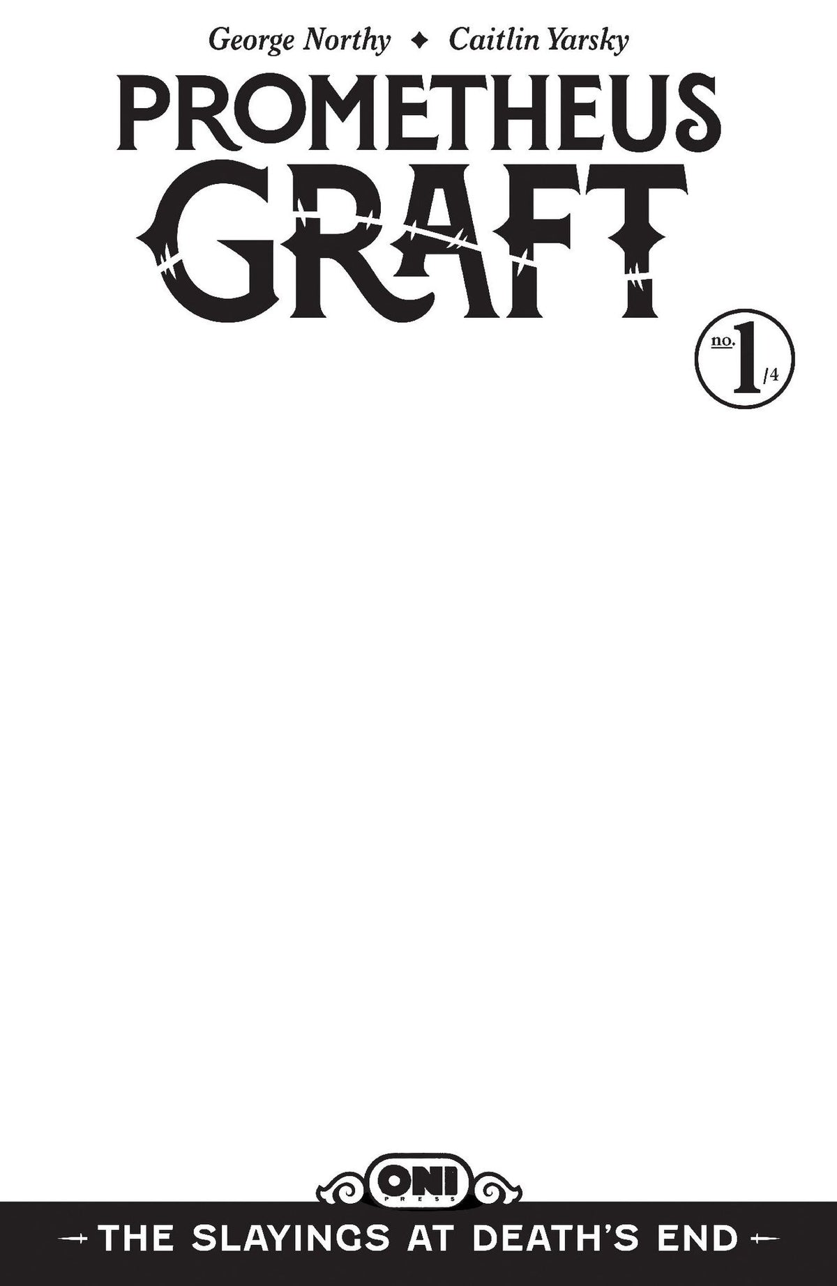 Prometheus Graft: The Slayings At Death's End #1 Cover D Blank Sketch Var